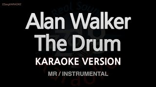 Alan Walker-The Drum (MR/Instrumental) (Karaoke Version)