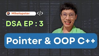 Pointer, Vector, Struct & OOP |  C++ DSA EP. 3