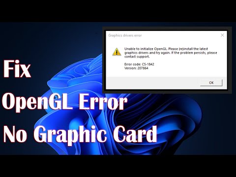 OpenGL Error for Old PC or No Graphics Card – How to Fix