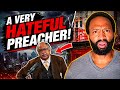 I Had to React to What This Preacher Said... It's Unhinged