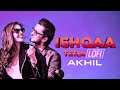 Ishqaa Tera | LoFi Mix | Akhil | Vibhav Roy | Sarah Anjuli | Latest Punjabi Songs