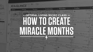 Micro Class: How to Create Miracle Months