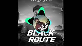BLACK ROUTE |Hassan Goldy new audio song |thalye kali car aa official audio song