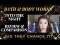 Into the Night by Bath & Body Works: Did They Change It? A Review & Comparison!