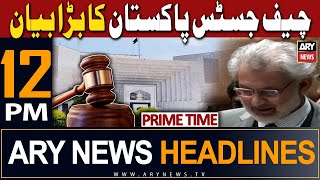 ARY News 12 PM Prime Time Headlines 21st January 2024 | 𝐂𝐉𝐏 𝐛𝐢𝐠 𝐬𝐭𝐚𝐭𝐞𝐦𝐞𝐧𝐭