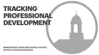 Tracking Professional Development @ Mamaroneck Schools