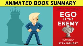 How ego controls you | EGO IS THE ENEMY - Ryan Holiday animated book summary