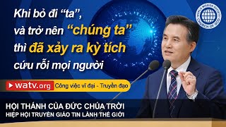 Công việc vĩ đại - Truyền đạo | Hội Thánh của Đức Chúa Trời