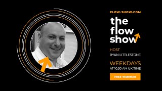 The Flow Show - Wednesday 30th August  - Why are markets flipping like a lightswitch?