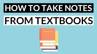 How to Take Notes from a Textbook Effectively - 5 Steps: Note Taking Method