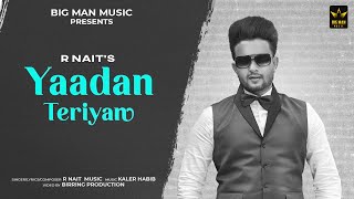 Yaddan Teriyan (Official Video) R Nait | New Punjabi Song 2022