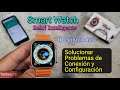 Reloj inteligente Smart Watch: Cómo solucionar problemas de conexión y configuración?