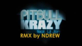 Pitbull - Krazy feat. Lil' Jon REMIX