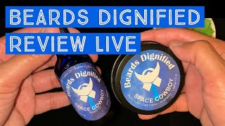 Beards Dignified Live Beard Oil and Beard Butter Review - Space Cowboy