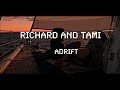 Adrift || Tami and Richard {Faded}