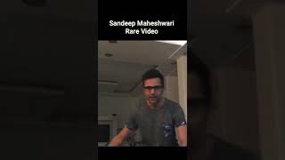 Sandeep Maheshwari Rarest Video | Sandeep maheshwari song