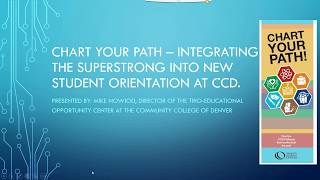 “Chart Your Path” Leading Students Towards Guided Pathways Success