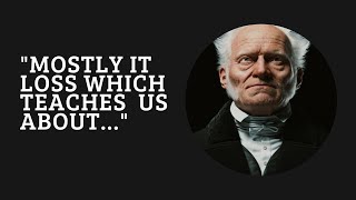 Arthur Schopenhauer's Best Quotes That Will Make You Understand About Life | Keep Motivated !
