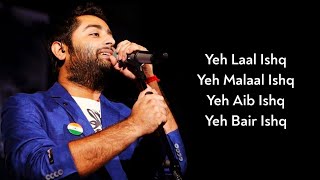 Lyrics: Yeh Laal Ishq | Arijit Singh | SLB, Siddhartha-Garima | Ranveer S, Deepika P | Raam Leela