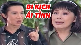 Cải Lương Bi Kịch Ái Tình - Xem Là Khóc với Cải Lương Xã Hội Vũ Linh, Tài Linh Hay Nhất
