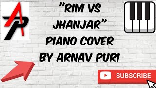 Rim Vs Jhanjar (Karan Aujla) Piano Cover By Arnav Puri