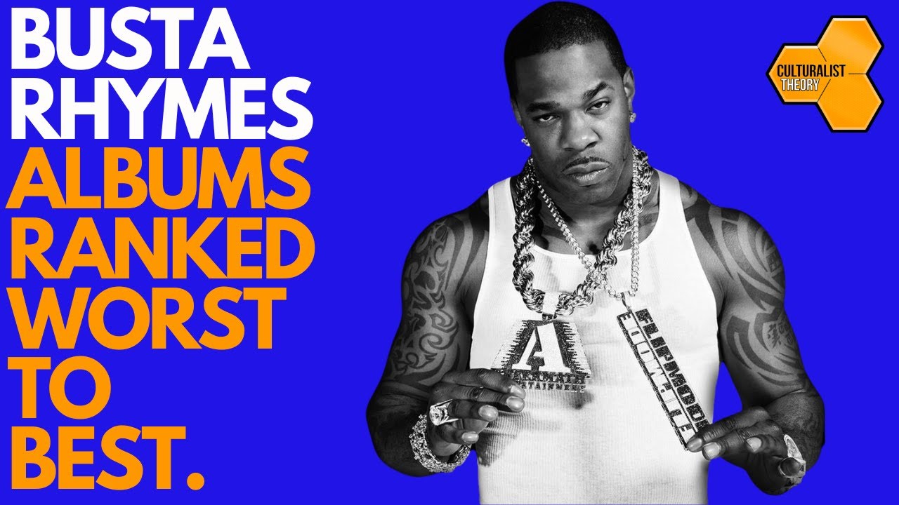 Busta Rhymes Albums Ranked Worst To Best - YouTube