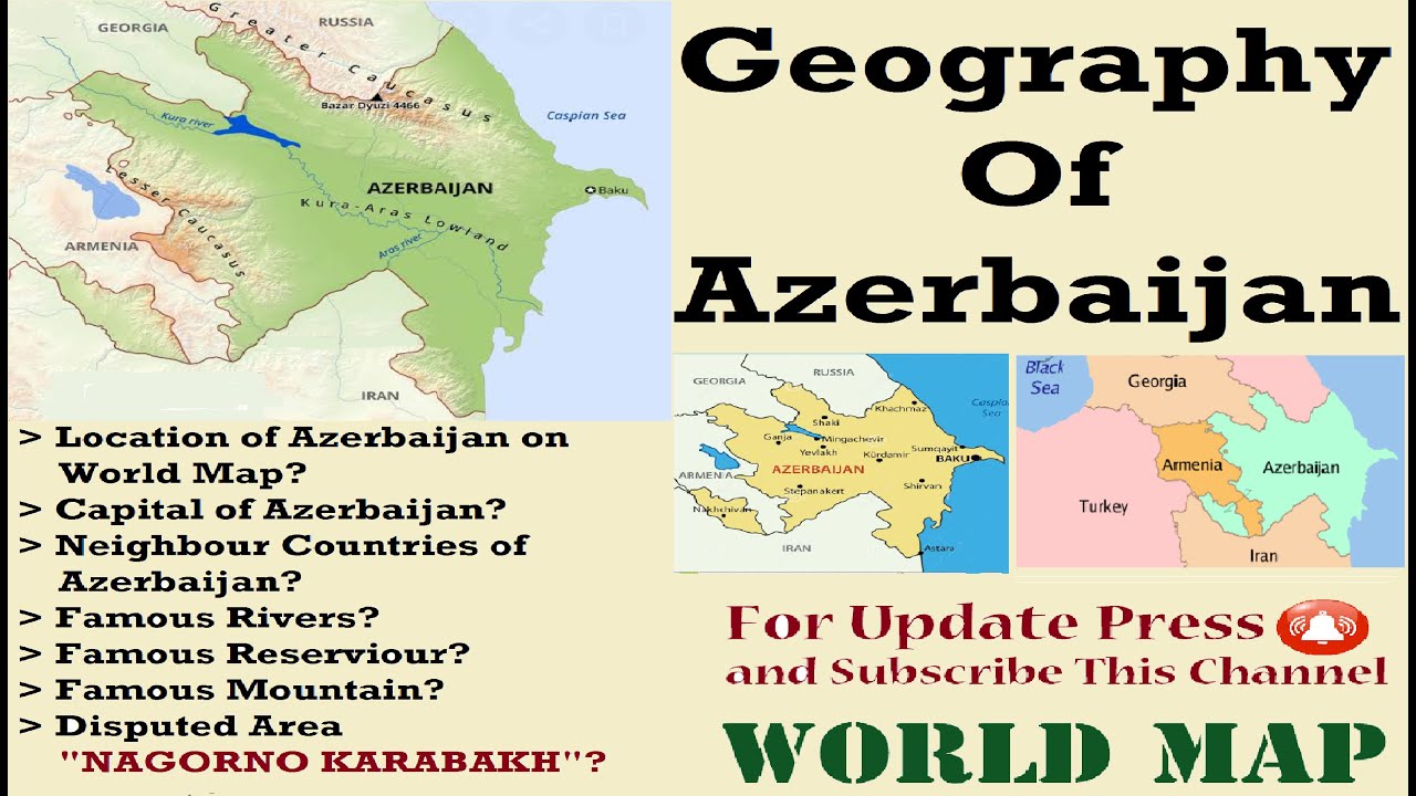 Physical Geography Of Azerbaijan / Map Of Azerbaijan /Azerbaijan Map ...