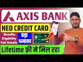 Axis Bank Neo Credit Card | Axis Neo Credit Card Benefits | Axis Bank Neo Credit Card Lifetime Free