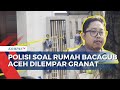 Polisi Gelar Olah TKP Lanjutan di Rumah Bacagub Aceh yang Dilempari Granat