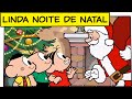 Linda Noite de Natal (Especial de Natal 2010) | Turma da Mônica