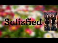 The Staves - Satisfied (Lyrics)