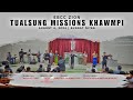 August 4, 2024 | Sunday Nitak (Tualsung Missions Khawmpi)