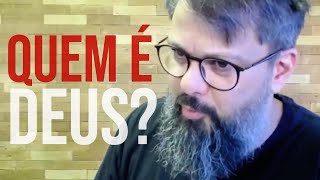 QUEM É DEUS?  | Aula 1 | (Tassos Lycurgo)