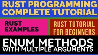 Rust Programming Complete Tutorial For Beginners| Enum Methods With Multiple Arguments|Part:33
