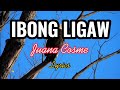IBONG LIGAW - JUANA COSME (Lyrics)