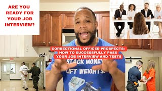 New Correctional Officer Prospects: How To Pass Your Job Interview And Tests