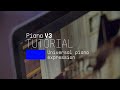 Tutorials | Piano V - Overview