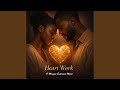 Heart Work
