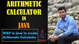 Arithmetic Calculator In Java || Arithmetic Operations In Java || Java Program
