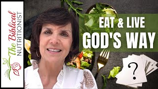 Eat And Live Healthy, GOD'S WAY! How To Start A Biblical Health Plan