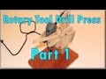 How To Make A Rotary Tool Drill Press, Part 1