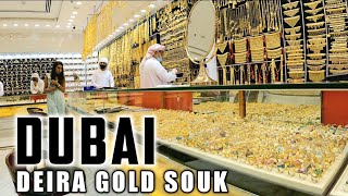 [4K] Only in DUBAI! World's Biggest Gold Market! DEIRA GOLD SOUK 2022!
