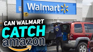 Can Walmart CATCH Amazon in eCommerce?