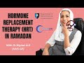 Hormone Replacement Therapy (HRT) in Ramadan