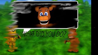 WHAT HAVE YOU DONE| Fnaf world