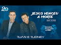 Ruan e Rudney - Jesus Venceu a Morte - Cortes Live 20 Anos