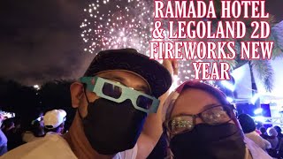 RAMADA HOTEL & LEGOLAND FIREWORKS NEW YEAR CELEBRATION