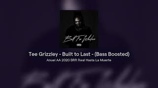 Tee Grizzley - Built to Last - (Bass Boosted)