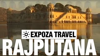 Rajputana Vacation Travel Video Guide