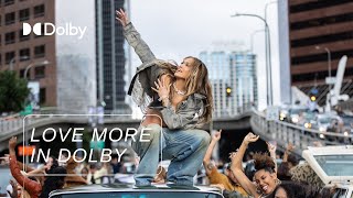 Love Jennifer Lopez More In Dolby Atmos | #LoveMoreInDolby